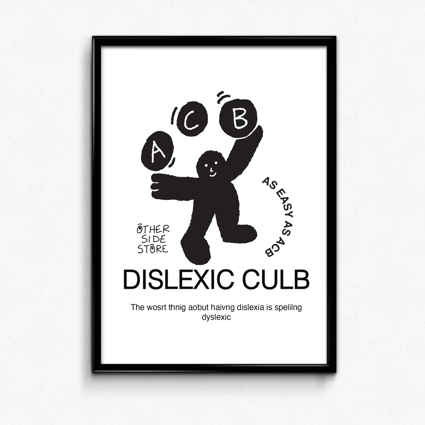 Other Side Store 'Dyslexic Club' Print