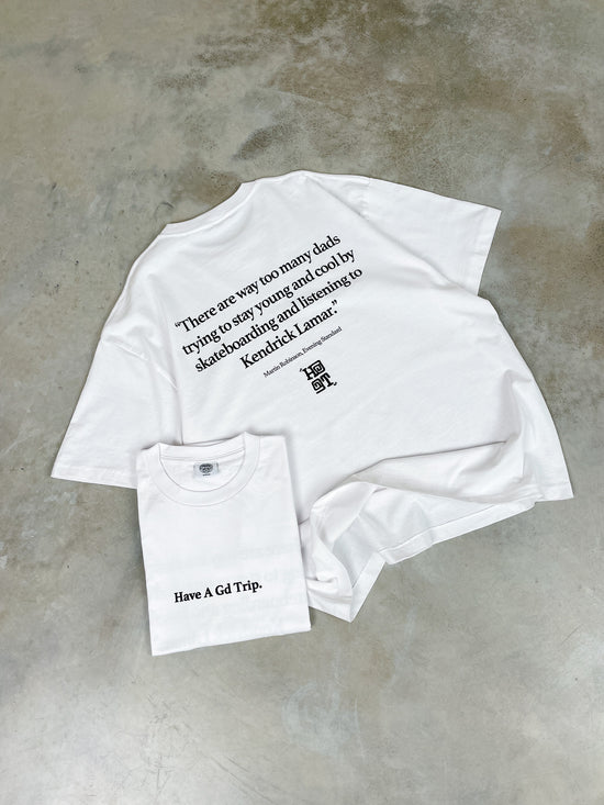 HAVE A GD TRIP 'Kendrick' Tee - White