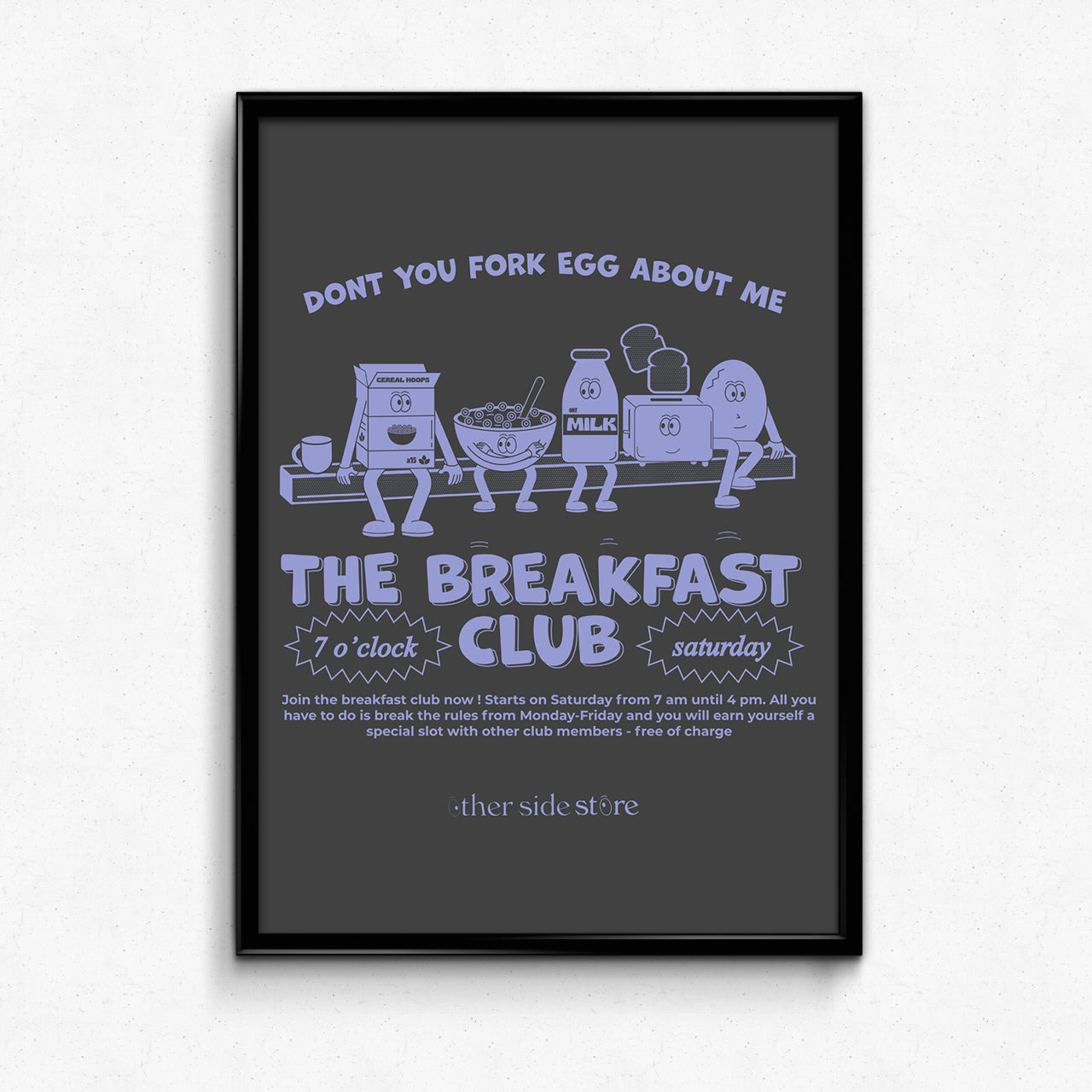 Other Side Store 'Breakfast Club' Art Print