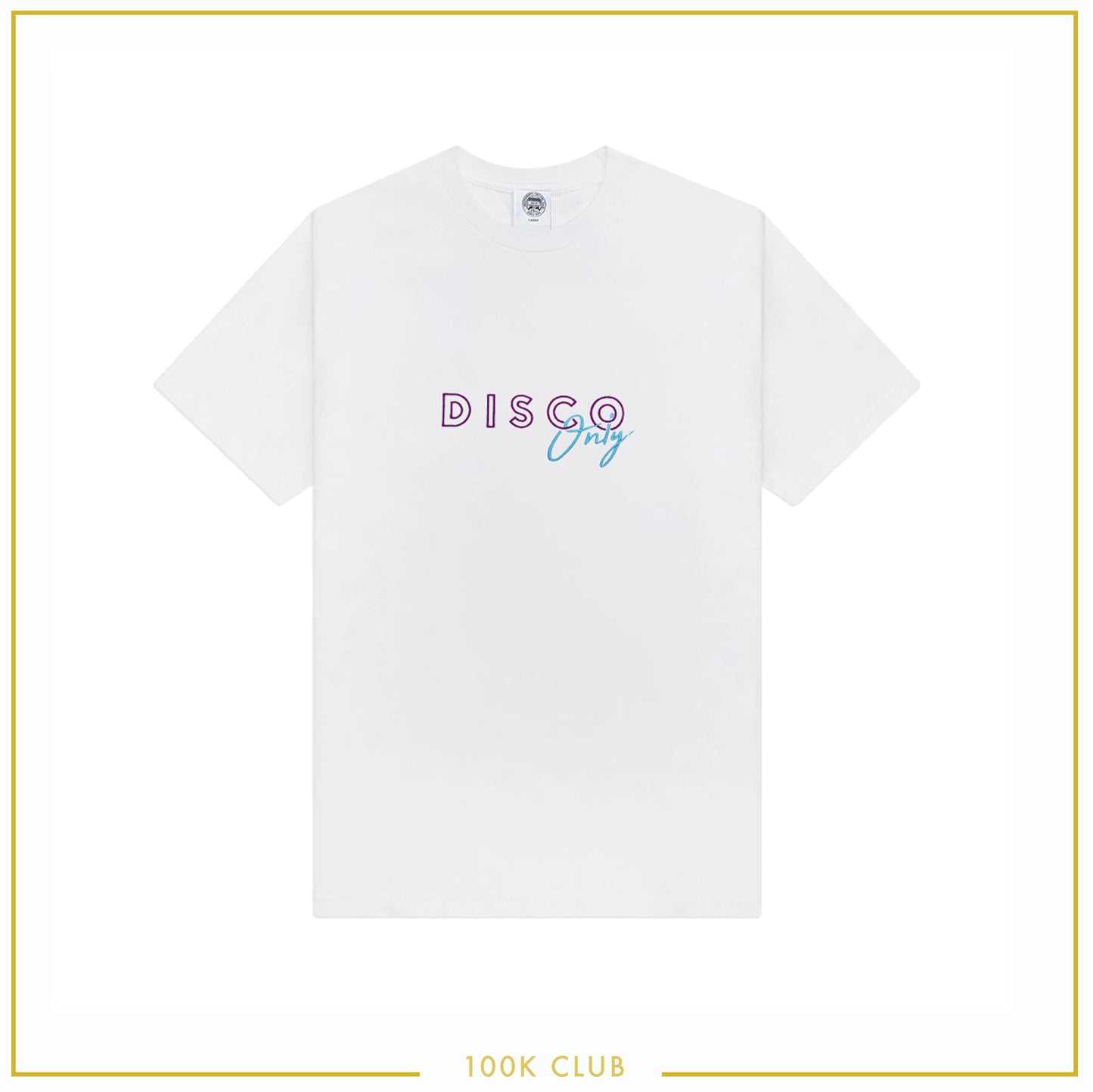 DISCO ONLY Embroidered Tee *100K CLUB*