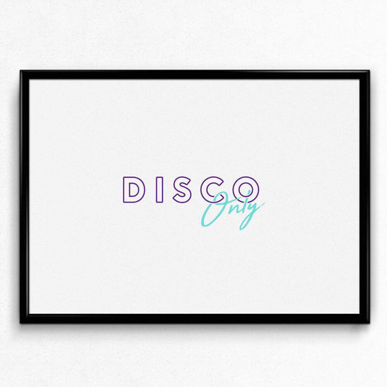 DISCO ONLY ORIGINAL PRINT - UN:IK Clothing