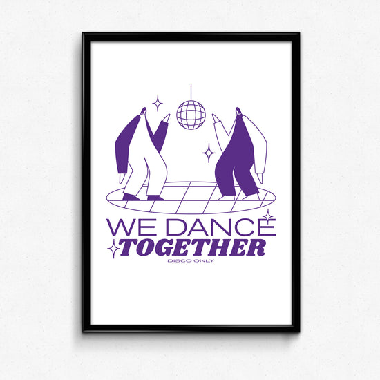 Load image into Gallery viewer, DISCO ONLY &amp;#39;We Dance Together&amp;#39; Print
